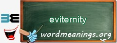 WordMeaning blackboard for eviternity